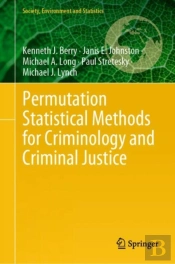 Permutation Statistical Methods For Criminology And Criminal Justice