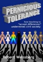 Pernicious Tolerance