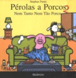 Bertrand.pt - Pérolas a Porcos 2