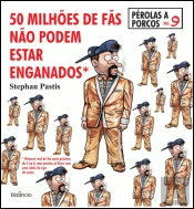Pérolas a Porcos 9