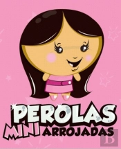 Pérolas Mini-Arrojadas