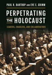 Perpetrating The Holocaust