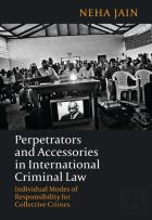 Perpetrators And Accessories In International Criminal Law