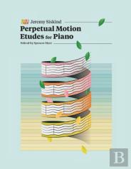 Perpetual Motion Etudes For Piano