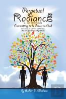Perpetual Radiance 31- Day Devotional