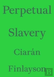 Perpetual Slavery