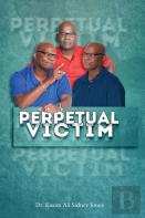 Perpetual Victim
