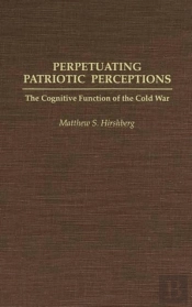 Perpetuating Patriotic Perceptions