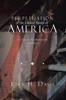 Perpetuation Of The United States Of America