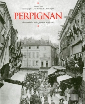 Perpignan À Travers La Carte Postale Ancienne