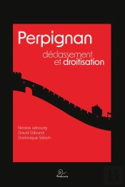 Perpignan : Déclassement Et Droitisation