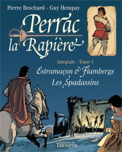 Bertrand.pt - Perrac La Rapière : Intégrale Vol.1 : Estramaçon & Flamberge, Les Spadassins