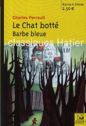 Perrault ; Le Chat Botté ; Barbe Bleue