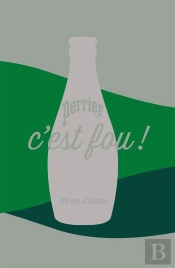 Perrier, C'Est Fou !