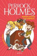 Perrinfluencer Por Sorpresa (Serie Perrock Holmes 15)