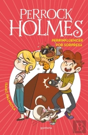 Perrinfluencer Por Sorpresa (Serie Perrock Holmes 15)