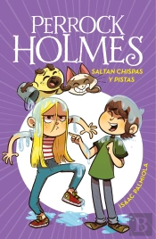 Perrock Holmes 17 - Saltan Chispas Y Pistas