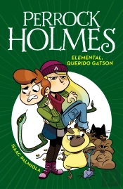 Perrock Holmes 3 - Elemental, Querido Gatson