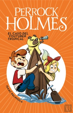 Bertrand.pt - Perrock Holmes 6 - El Caso Del Youtuber Tropical