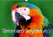 Perroquets En Portraits Calendrier Mural 2018 Din A3 Horizontal