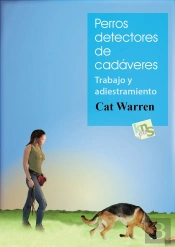 Perros Detectores De Cadáveres. Trabajo Y Adiestramiento