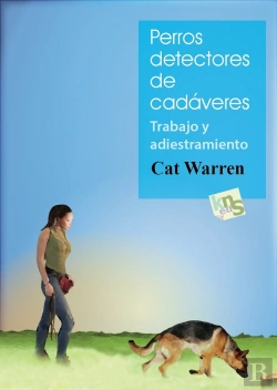 Bertrand.pt - Perros Detectores De Cadáveres. Trabajo Y Adiestramiento