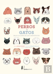 Perros Y Gatos Bajo La Lupa De Los Cientificos