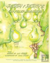 Perry & Perky'S Fun-Filled Adventures