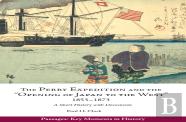 Perry Expedition And The ''Opening Of Japan To The West'', 1853-1873