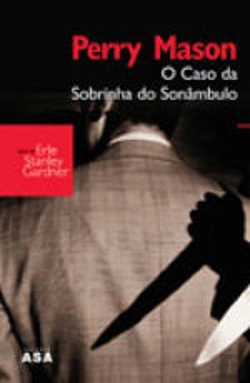 Bertrand.pt - Perry Mason - O Caso da Sobrinha do Sonâmbulo