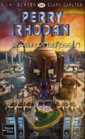 Perry Rhodan N269 Un Ami Des Bioposis