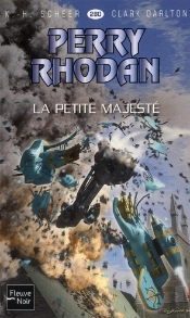 Perry Rhodan N280 La Petite Majeste