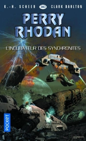 Perry Rhodan - Numero 360 L'Incubateur Des Synchronites