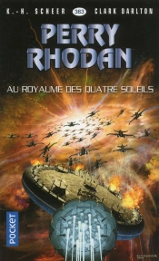 Perry Rhodan - Numero 363 Au Royaume Des Quatre-Soleils