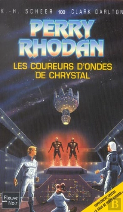 Bertrand.pt - Perry Rhodan T.100; Les Coureurs D'Ondes De Chrystal