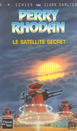 Bertrand.pt - Perry Rhodan T.104; Le Satellite Secret
