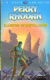 Perry Rhodan T.133; Illusions Interstellaires