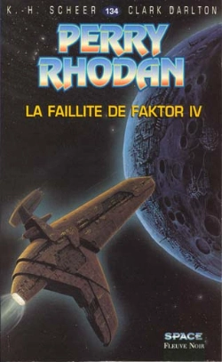 Bertrand.pt - Perry Rhodan T.134; Faillite De Faktor Iv