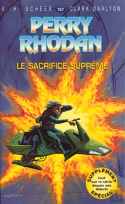Bertrand.pt - Perry Rhodan T.137; Le Sacrifice Supreme