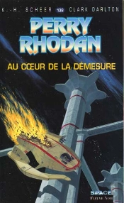Perry Rhodan T.138; Au Coeur De La Demesure
