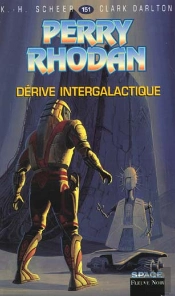 Perry Rhodan T.151; La Derive Intergalactique