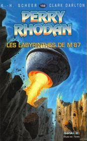 Perry Rhodan T.159; Les Labyrinthes De M-87