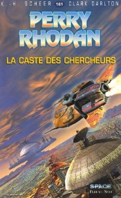 Perry Rhodan T.161; La Caste Des Chercheurs
