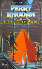 Perry Rhodan T.176; Le Secret De La Pyramide