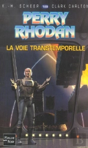 Perry Rhodan T.189; La Voie Transtemporelle
