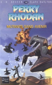 Perry Rhodan T.192; Mutants Sans Avenir
