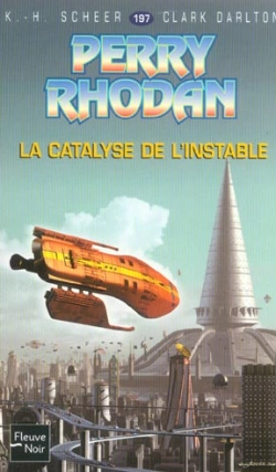 Bertrand.pt - Perry Rhodan T.197; La Catalyse De L'Instable