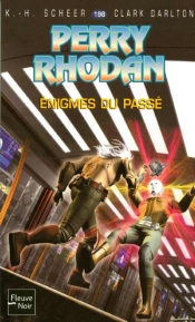 Perry Rhodan T.198; Enigmes Du Passe