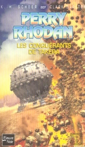 Perry Rhodan T.204; Les Conquerants De Takera