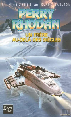 Bertrand.pt - Perry Rhodan T.204; Un Frere Au-Dela Des Siecles